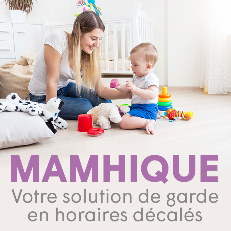 Mamhique, votre solution de garde en horaires décalés